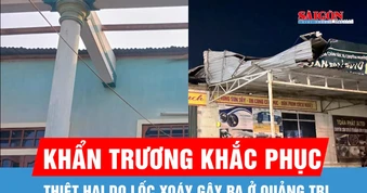 Quảng Trị khẩn trương khắc phục thiệt hại do lốc xoáy gây ra