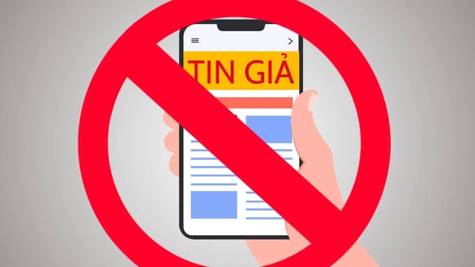Quy định mới về phòng, chống tin giả và tin sai sự thật Quy định mới về phòng, chống tin giả và tin sai sự thật