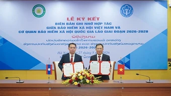 Tăng cường hợp tác về bảo hiểm xã hội giữa Việt Nam và Lào trong giai đoạn 2026-2028