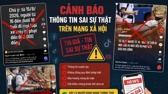 Thông tin “từ ngày 15/8/2026, người từ đủ 16 tuổi đến dưới 18 tuổi đi mọi loại xe máy bị phạt” là sai sự thật