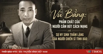 Vũ Bằng: Phẩm chất của người cầm bút cách mạng và sự hy sinh thầm lặng của người chiến sĩ tình báo
