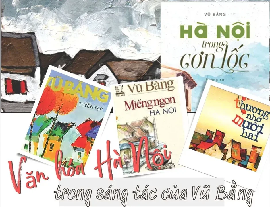 Vũ Bằng: Phẩm chất của người cầm bút cách mạng và sự hy sinh thầm lặng của người chiến sĩ tình báo Vũ Bằng: Phẩm chất của người cầm bút cách mạng và sự hy sinh thầm lặng của người chiến sĩ tình báo