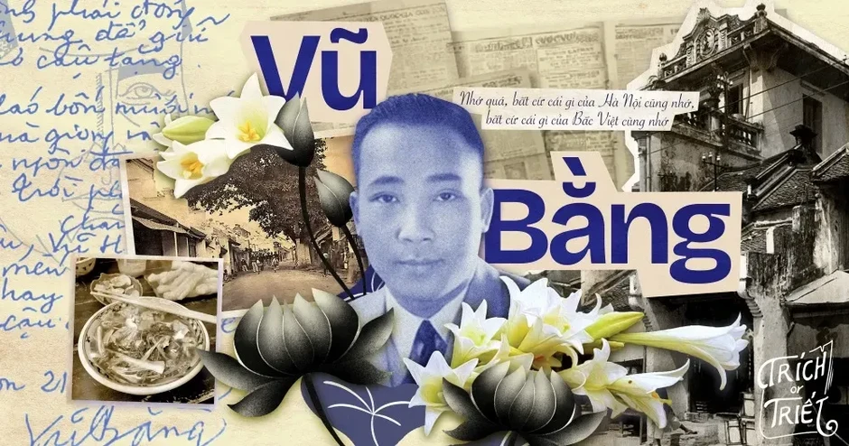 Vũ Bằng: Phẩm chất của người cầm bút cách mạng và sự hy sinh thầm lặng của người chiến sĩ tình báo Vũ Bằng: Phẩm chất của người cầm bút cách mạng và sự hy sinh thầm lặng của người chiến sĩ tình báo