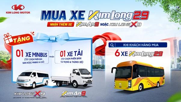 Ưu đãi xe bus KIMLONG29 hấp dẫn: Nhận KIMLONGX9 hoặc KIMAN9 ngay hôm nay Ưu đãi xe bus KIMLONG29 hấp dẫn: Nhận KIMLONGX9 hoặc KIMAN9 ngay hôm nay